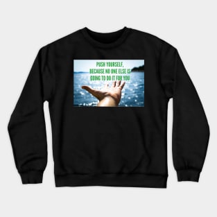 Success Motivational Quote Crewneck Sweatshirt